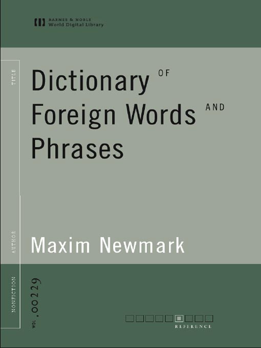 Foreign words are. Dictionary of Foreign Words. Английский словарь for Foreign Words. Dictionaries of Foreign Words: Mawson c.o. Dictionary of Foreign terms. N.Y.. Information about Foreign Words Dictionaries.